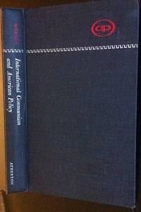 International Communism And American Policy