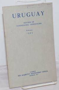 image of Uruguay: Review of Commerical Conditions, February 1945