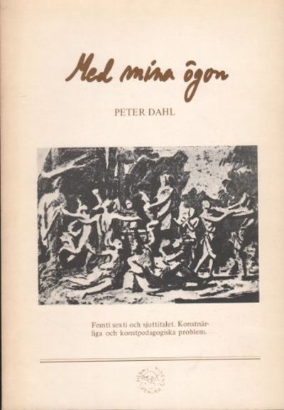 MED MINA ÖGON. Femti sexti och sjuttitalet.…