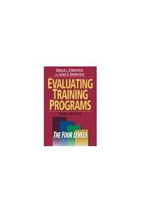 EVALUATING TRAINING PROGRAMS: The Four Levels
