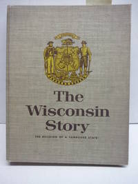 image of The Wisconsin Story: The Building of a Vanguard State
