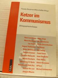 Ketzer im Kommunismus. 23 biographische Essays.