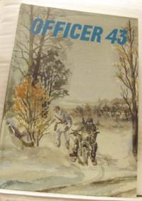 Officer 43. En Karlbergskurs under fem decennier.