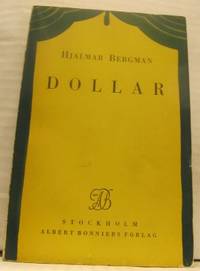 Dollar. Komedi i tre akter.