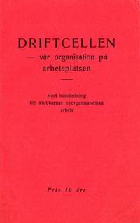 Driftcellen - vår organisation på arbetsplatsen.…