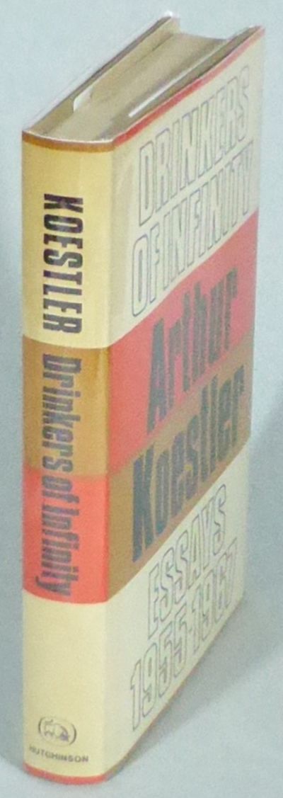 Drinkers of Infinity. Essays 1955-1967.