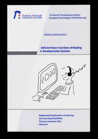 Deficient Basic Functions of Reading in Developmental Dyslexia (Experimental Exploration of...