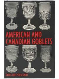 American and Canadian Goblets