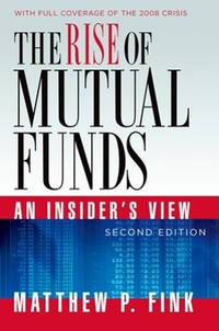 The Rise of Mutual Funds: An Insider's View