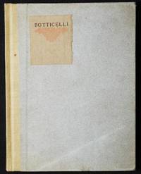 Little Journeys to the Homes of Eminent Artists: Botticelli; Written by Elbert Hubbard