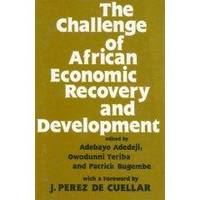 The Challenge of African Economic Recovery and Development.