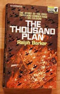 cover of The Thousand Plan: The Story of the First Thousand Bomber Raid On Cologne.