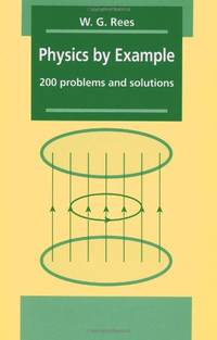 Physics by Example: 200 Problems and Solutions
