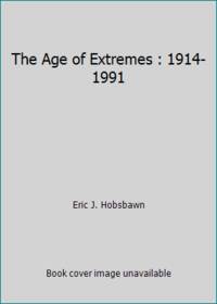 Age of Extremes: 1914-1991