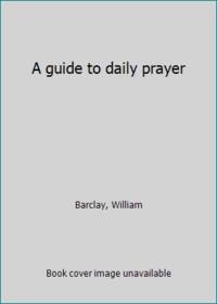 image of A guide to daily prayer