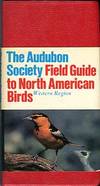 The Audubon Field Guide To North American Birds: Western Region