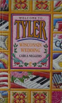 Wisconsin Wedding (Welcome to Tyler, No. 3)