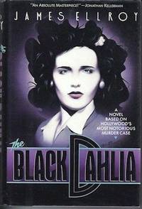 The Black Dahlia by James Ellroy - 1987-09-01