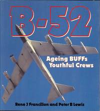 B-52: AGEING BUFFS, YOUTHFUL CREWS. OSPREY COLOUR SERIES.
