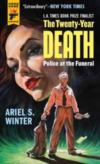 Police at the Funeral (the Twenty-Year Death Trilogy Book 3)