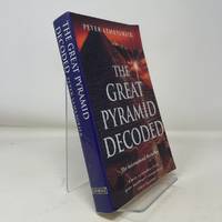 The Great Pyramid Decoded