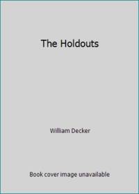 The holdouts: A novel