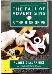 The Fall of Advertising & The Rise of PR