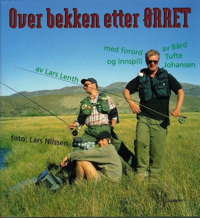 Over bekken etter ørret.  Med forord og innspill…