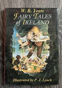 Fairy Tales of Ireland Illustrated by P.J. Lynch