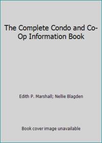 The Complete Condo and Co-Op Information Book