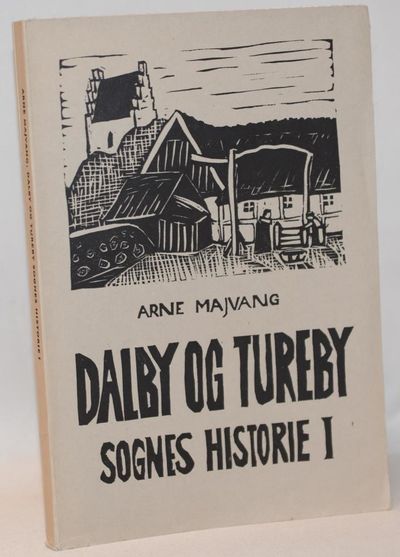 Dalby og tureby sognes historie I.