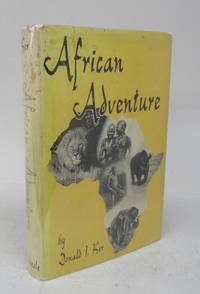 African Adventure by KER, Donald I - 1957