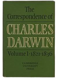 The Correspondence of Charles Darwin, Volume 1: 1821-1836