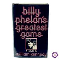 Billy Phelan&#039;s Greatest Game (signed) by WILLIAM KENNEDY - 1978