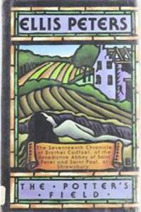 image of The Potters Field: The Seventeenth Chronicle of Brother Cadfael