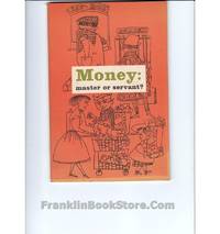 Money: Master or Servant? 1971