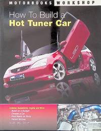 How To Build a Hot Tuner Car