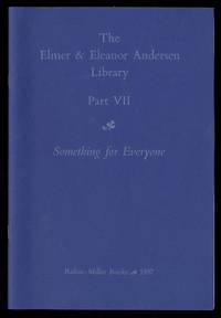 The Elmer & Eleanor Andersen Library: Part VII: Something for Everyone: Rulon-Miller Books, 1997