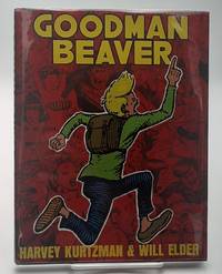 Goodman Beaver. by Kurtzman, Harvey and Will Elder - 1984