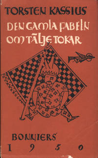 DEN GAMLA FABELN OM TÄLJE TOKAR. Andra boken.