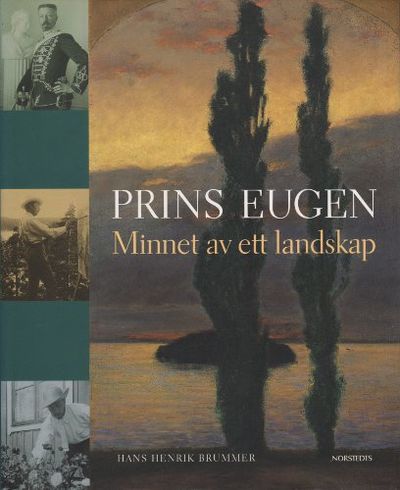 PRINS EUGEN. Minnet av ett landskap.