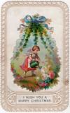I Wish You A Happy Christmas" -- 16mo Christmas Card with Victorian Scrap