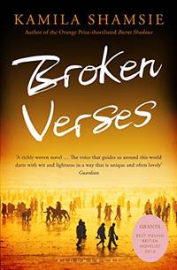 Broken Verses by Shamsie, Kamila