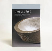 Into the Fold: Contemporary Japanese Ceramics from the Horvitz Collection