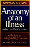 View Image 1 of 4 for Anatomy of an Illness as Perceived by the Patient. Reflections on Healing and Regeneration. Inventory #1583