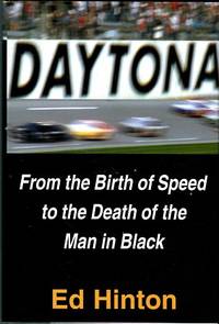 cover of Daytona: From The Birth Of Speed To The Death Of The Man In Black