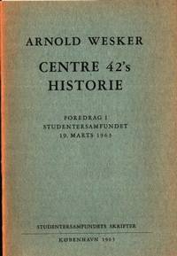 Centre 42's historie. Foredrag i studentsamfundet…
