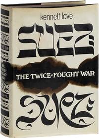 Suez: The Twice-Fought War
