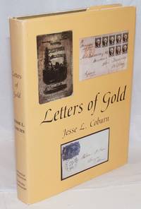 image of Letters of Gold; California Postal History Through 1869