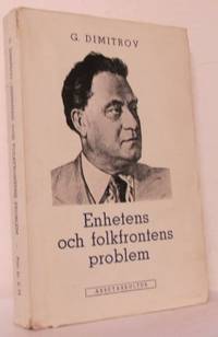 Enhetens och folkfrontens problem. Tal och…